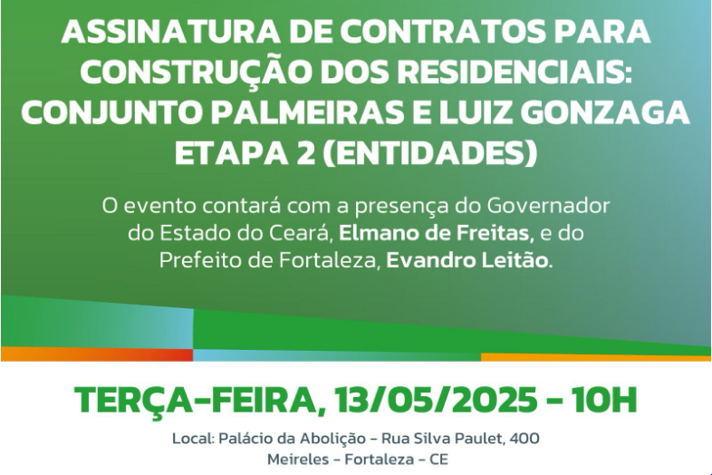 Governo do Ceará assina aditivo de contrato do Programa Minha Casa, Minha Vida