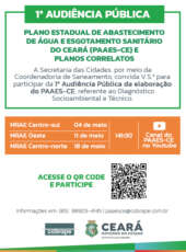 1ª AUDIÊNCIA PÚBLICA da Elaboração do Plano Estadual de Abastecimento de Água e Esgotamento Sanitário do Ceará e Planos Correlatos