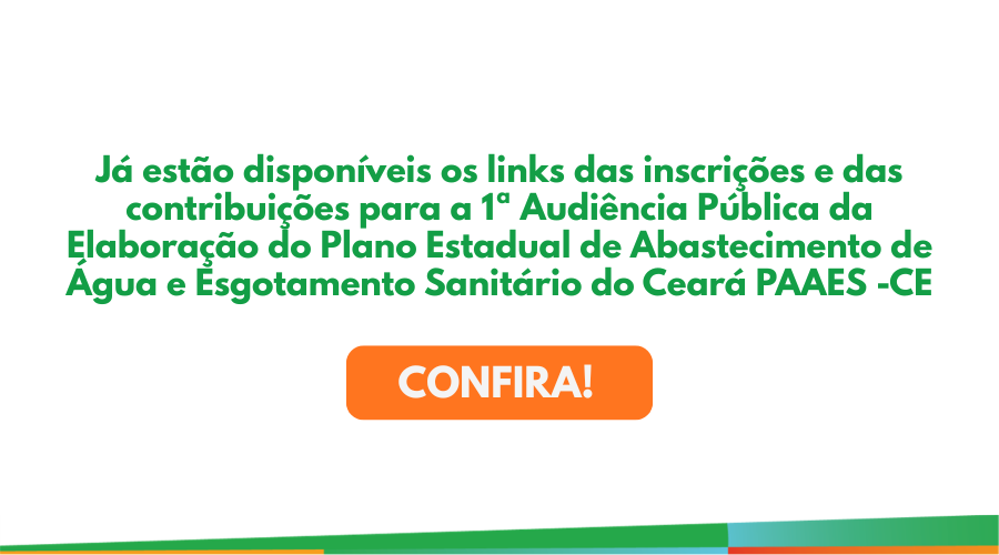 Já estão disponíveis os links das inscrições e das contribuições para a 1ª Audiência Pública do PAAES-CE